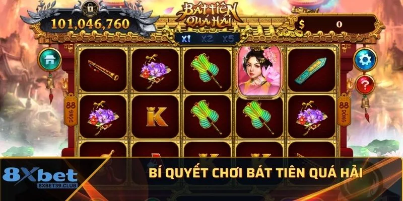 Bí quyết chơi Bát Tiên Quá Hải