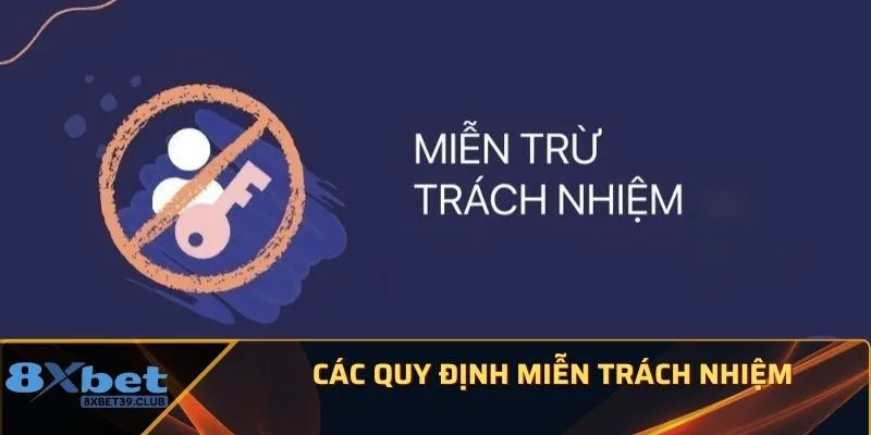 Các quy định miễn trách nhiệm