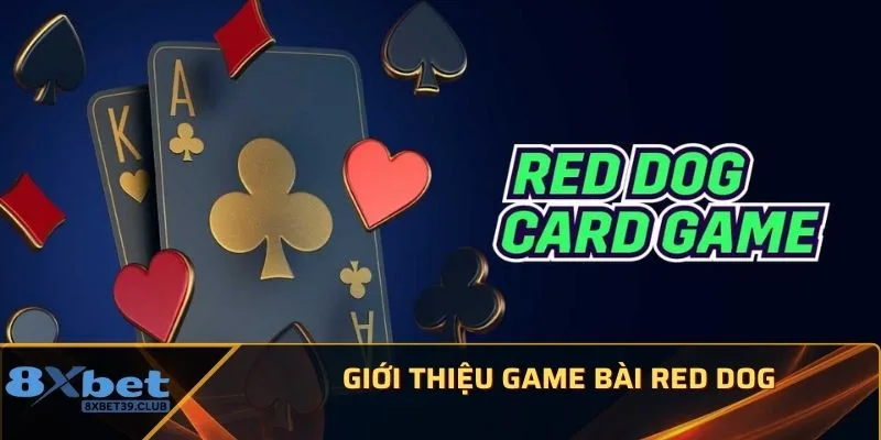 Giới thiệu game bài Red Dog