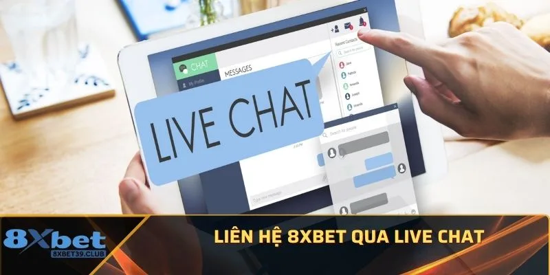 Liên hệ 8XBet qua live chat 