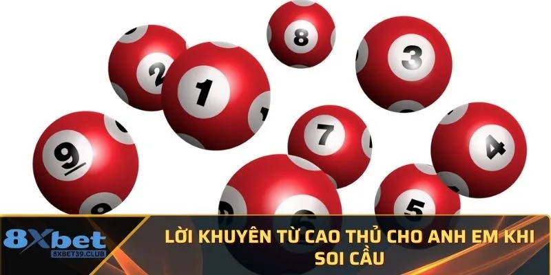 Lời khuyên từ cao thủ cho anh em khi soi cầu 