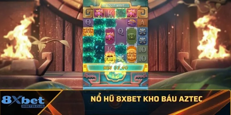 Nổ hũ 8XBET kho Báu Aztec