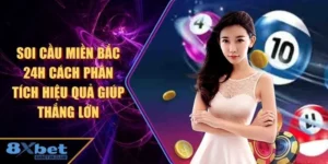 Soi cầu miền Bắc 24h