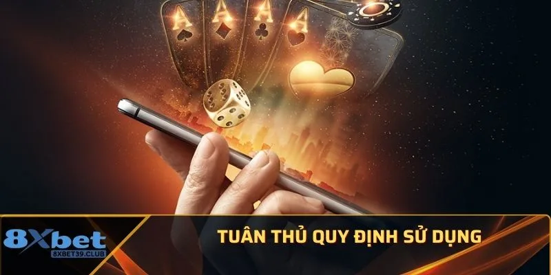 Tuân thủ quy định sử dụng