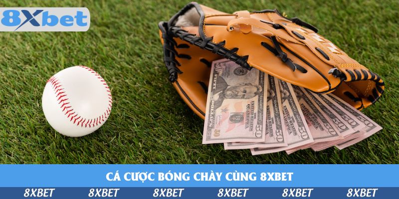 Cá Cược Bóng Chày Cùng 8xbet – Nghệ Thuật Để Thắng Lớn