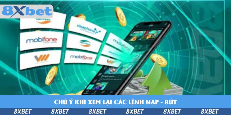 Chú ý khi xem lại các lệnh nạp - rút