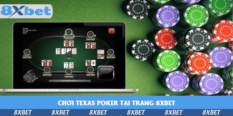 Chơi Texas Poker Tại Trang 8xbet – Hấp Dẫn, Thắng Lớn