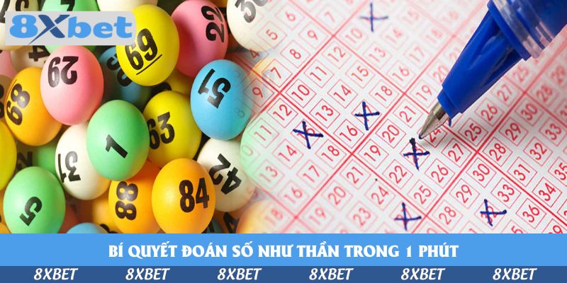 Bí quyết đoán số như thần trong 1 phút